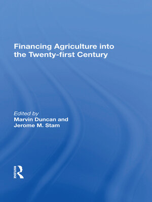 cover image of Financing Agriculture Into the Twenty-first Century